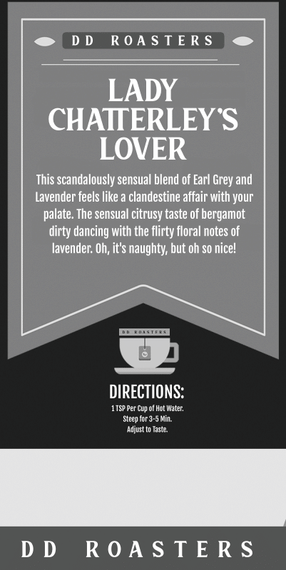 DD Roasters Teas - Lady Chatterleys Lover