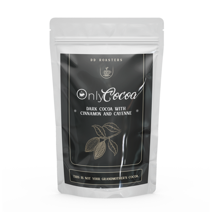 DD Roasters - Only Cocoa (Dark Cocoa with Cinnamon and Cayenne)